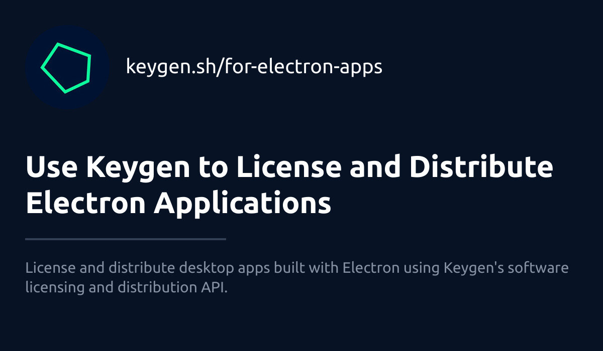 Use Keygen to License and Distribute Electron Applications