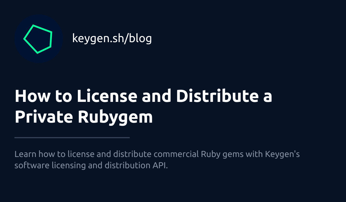 How to License and Distribute a Private Ruby Gem